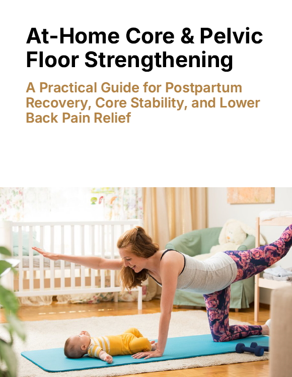 At-Home Core & Pelvic Floor Strengthening for Women: Postpartum Recovery, Bladder Leakage Support & Lower Back Pain Relief