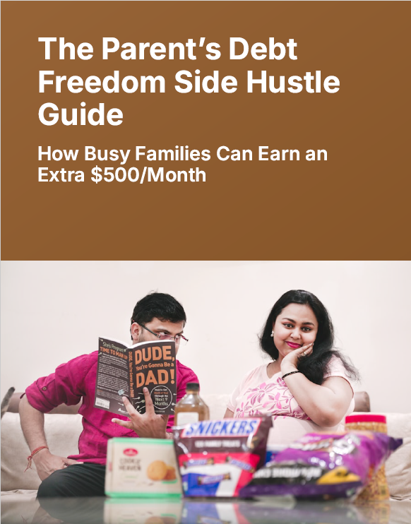 Parent's Debt Freedom Side Hustle Guide
